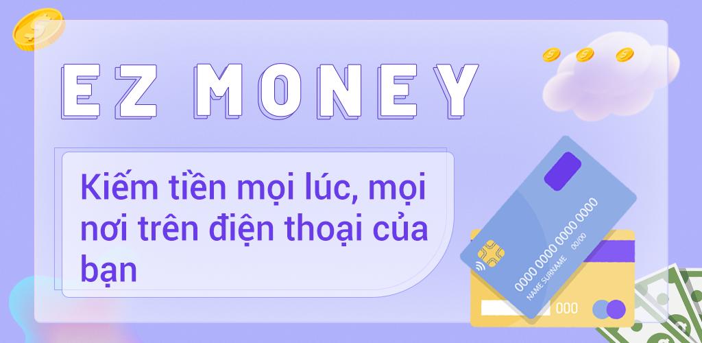 Kiếm tiền online cùng EZmoney