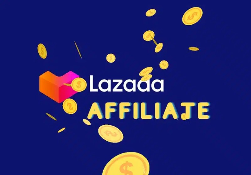 Cách kiếm tiền trên Lazada bằng Lazada Affiliate